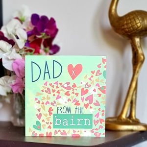 A geordie card for Dad. A green card with lots of hearts and Dad from the bairn