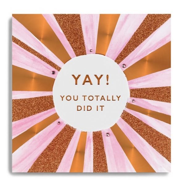 Yay You Totally Did It Congratulations Card