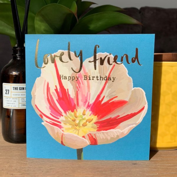 Floral Lovely Friend Birthday Card The Dotty House