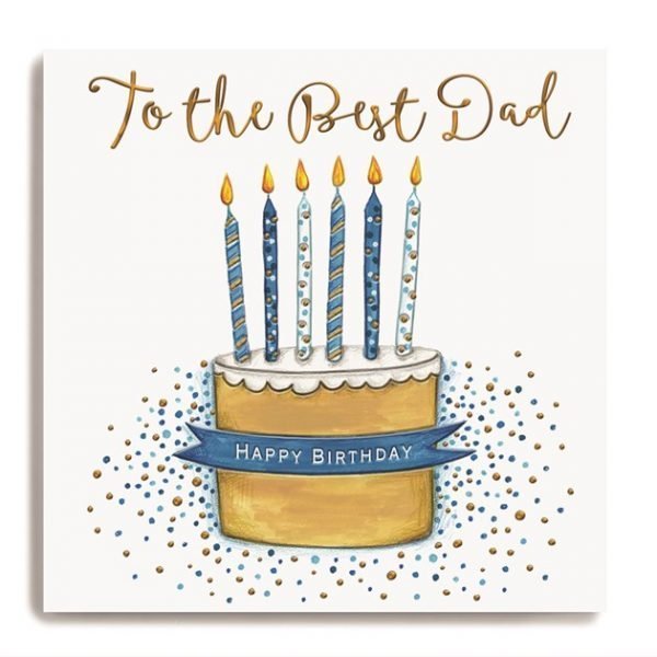 A large square card with an image of a cake with blue candles on it and the words 'To The Best Dad' embossed and printed in gold shimmer effect.