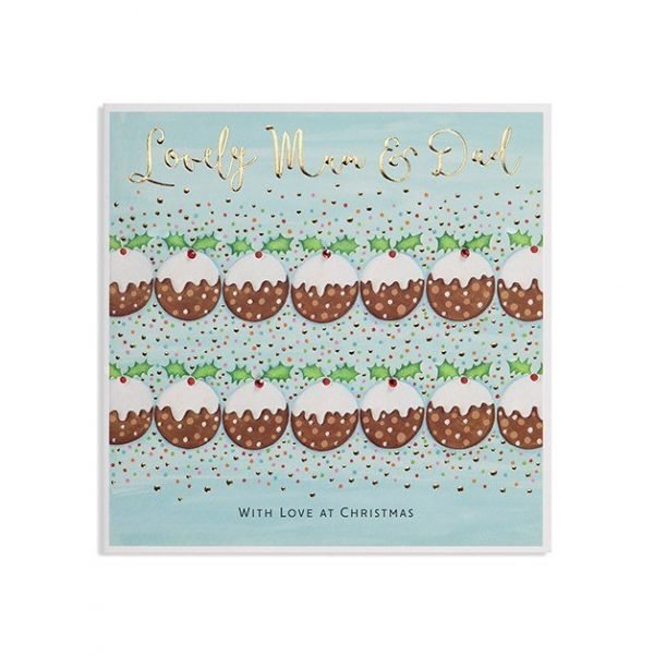 A brilliant Christmas card with rows of Christmas puddings and the words Lovely Mum and Dad with love at Christmas