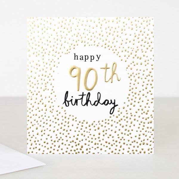 Spotty 90th Birthday Card. Lots of gold foil spots with a large white circle with happy 90th birthday in it