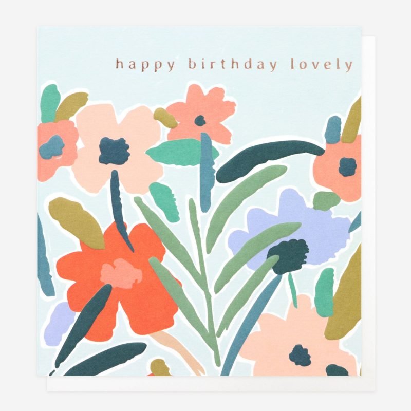 Wild Petal Happy Birthday Lovely Card from The Dotty House