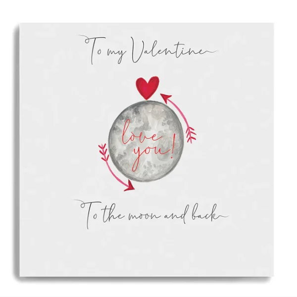 Love You To The Moon & Back Valentine's Card