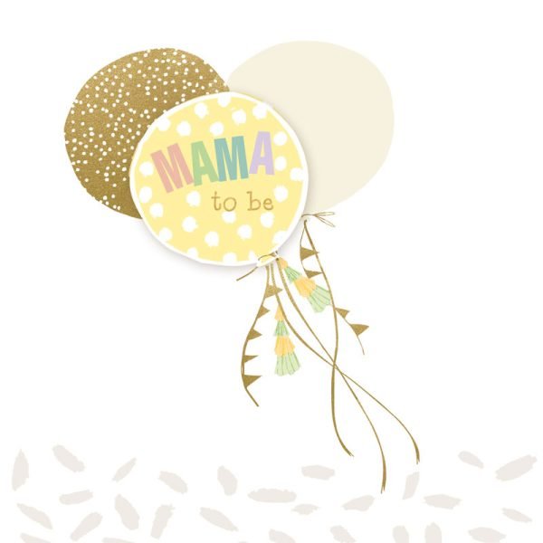 Mama To Be Balloons Card